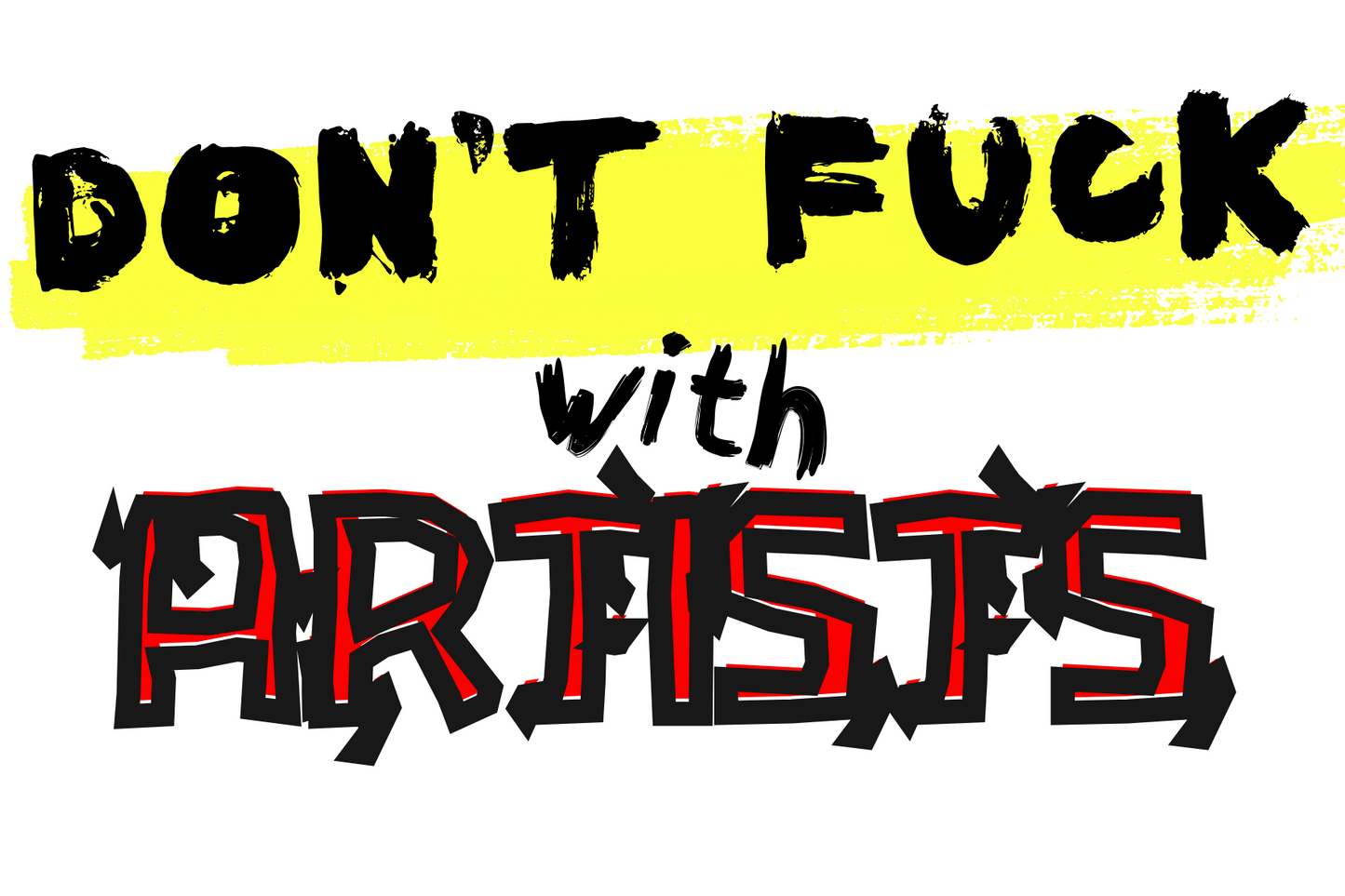 Bold Artist Sticker - "Don't F*** With Artists"