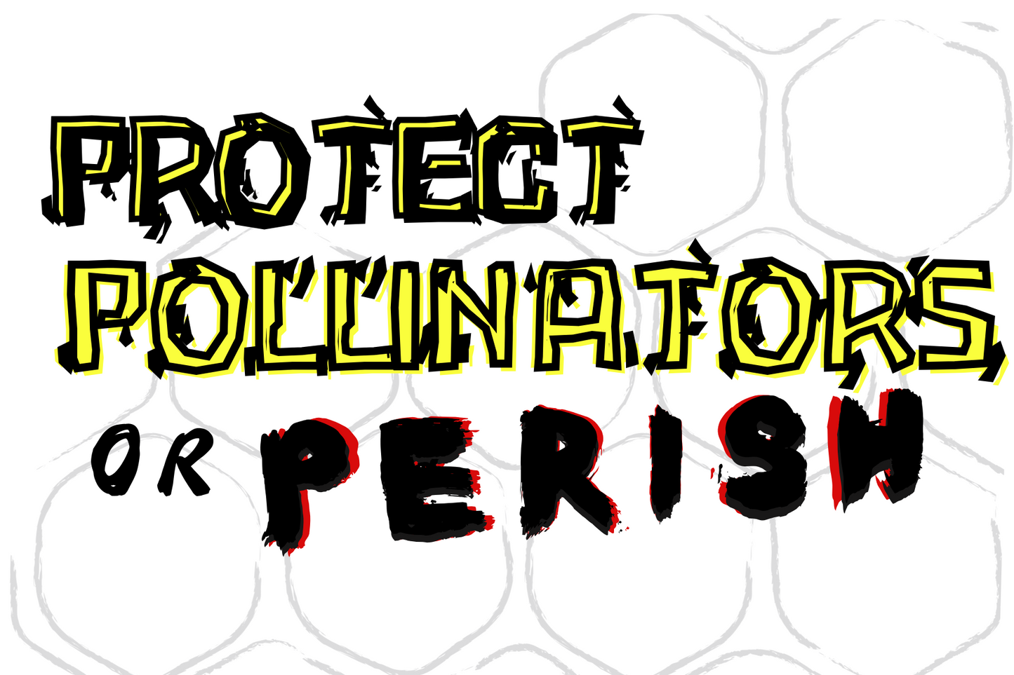 Eco-Friendly Sticker - 'Protect Pollinators or Perish'